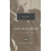 Everyman's Library Contemporary Classics Joseph and His Brothers: Translated and Introduced by John E. Woods, (Hardcover)